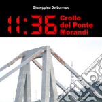 11:36 Crollo del Ponte Morandi. E-book. Formato EPUB ebook