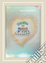 Ricordi in Musica. E-book. Formato EPUB ebook