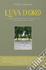 L'uva d'oro. Passeggiate metafisiche d'un flâneur romano ferrarese nella città dalle cento meraviglie. E-book. Formato EPUB ebook