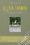 L'uva d'oro. Passeggiate metafisiche d'un flâneur romano ferrarese nella città dalle cento meraviglie. E-book. Formato EPUB ebook di Paolo Zapparoli