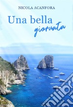 Una bella giornata. E-book. Formato EPUB