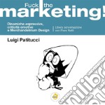 "Fuck the Marketing!". E-book. Formato EPUB