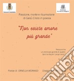 Non esiste amore più grande. E-book. Formato PDF ebook