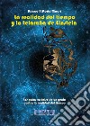 La realidad del tiempo y la telaraña de Einstein. E-book. Formato EPUB ebook di Rocco Vittorio Macri