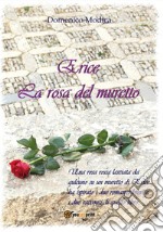 Erice - La rosa del muretto. E-book. Formato EPUB ebook