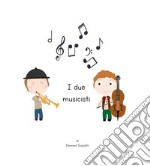 I due musicisti. E-book. Formato EPUB