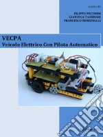 VECPA - Veicolo Elettrico Con Pilota Automatico. E-book. Formato EPUB ebook