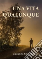 Una Vita Qualunque. E-book. Formato EPUB ebook