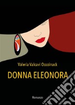 Donna Eleonora. E-book. Formato EPUB ebook