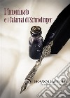 L'Innominato e i calamai di SchrodingerUn collezionista si racconta. E-book. Formato EPUB ebook