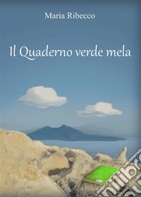 Il quaderno verde mela. E-book. Formato EPUB ebook