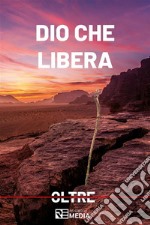 Dio che liberaVolume 3 - Commentario pratico libro dell'Esodo. E-book. Formato EPUB ebook