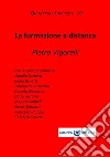 La formazione a distanza. E-book. Formato EPUB ebook di Pietro Vigorelli