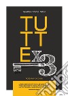 Tuttex3. E-book. Formato EPUB ebook di Rossanna Diconzo