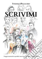 Scrivimi (Viaggio musicale in quindici interviste nell'Italia del dopoguerra). E-book. Formato EPUB ebook