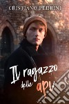 Il ragazzo delle api. E-book. Formato EPUB ebook