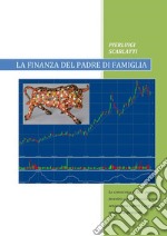 La finanza del padre di famiglia. E-book. Formato PDF