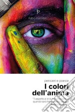 I colori dell'animapensieri e parole. E-book. Formato EPUB