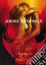 Amore infernale. E-book. Formato EPUB ebook