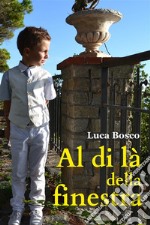 Al di là della finestra. E-book. Formato EPUB ebook