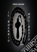 Il rosario nel bosco. E-book. Formato EPUB ebook