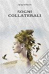 Sogni Collaterali. E-book. Formato EPUB ebook