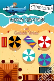 PROVA COSTUME nel Condominio 