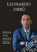 DALLA TUA PARTE - Storia di un Broker Mutui. E-book. Formato EPUB ebook