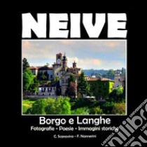 Neive - Borgo e dintorni di Langa. E-book. Formato PDF ebook di Claudio Scanavino