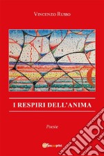 I respiri dell'anima. E-book. Formato EPUB ebook