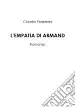 L'empatia di Armand. E-book. Formato EPUB ebook