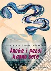 Anche i pesci hanno sete. E-book. Formato EPUB ebook