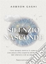 Quello che il silenzio nasconde. E-book. Formato EPUB ebook