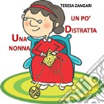 Una nonna un po' distratta. E-book. Formato EPUB ebook