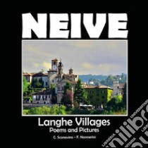 Neive - A cosy village in the Langhe. E-book. Formato PDF ebook di Claudio Scanavino