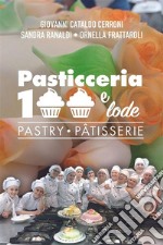 Pasticceria 100 e lodePastry. Patisserie. E-book. Formato EPUB