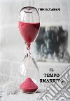 Il tempo smarrito. E-book. Formato EPUB ebook