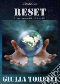 RESET - L'intera umanità verrà spenta. E-book. Formato EPUB ebook