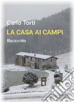 La casa ai campi. E-book. Formato EPUB ebook