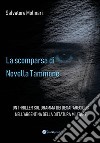 La scomparsa di Novella TammoneUn thriller sul dramma dei desaparecidos nell&apos;Argentina della dittatura militare. E-book. Formato EPUB ebook