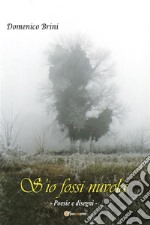 S&apos;io fossi nuvola. Poesie e disegni. E-book. Formato EPUB ebook