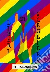 Liberi di scegliere. E-book. Formato EPUB ebook