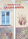 La casa aperta. E-book. Formato EPUB ebook