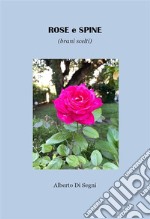 ROSE e SPINE (brani scelti). E-book. Formato EPUB