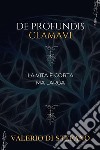 De profundis clamaviLa vita è corta ma larga. E-book. Formato EPUB ebook di Valerio Di Stefano