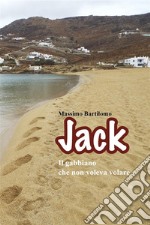 Jack il gabbiano che non voleva volare. E-book. Formato EPUB ebook