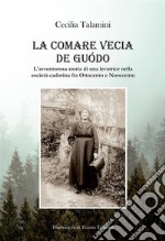 La comare Vecia de Guodo. E-book. Formato PDF ebook