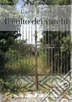 Il culto dei varchi. E-book. Formato EPUB ebook