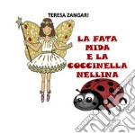 La fata Mida e la coccinella Nellina. E-book. Formato EPUB ebook