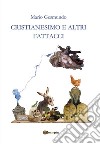 Cristianesimo e altri fattacci. E-book. Formato EPUB ebook